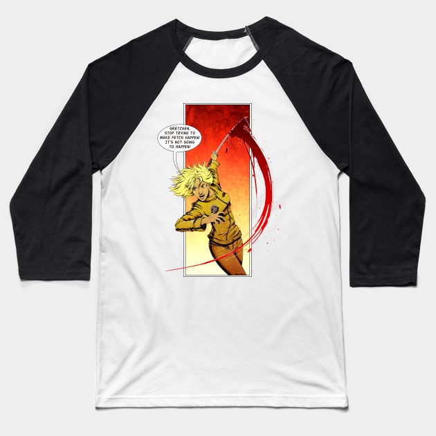 Kill Bill is so Fetch! Baseball T-Shirt by willblackb4